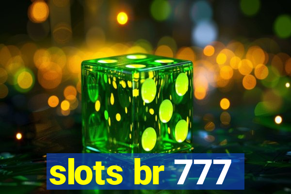 slots br 777